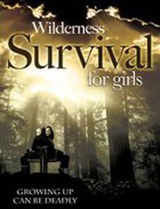 Wilderness Survival for Girls