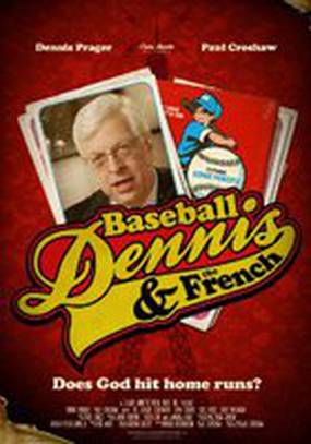 Baseball, Dennis & The French
