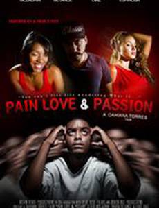 Pain Love & Passion