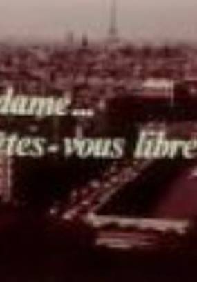 Мадам, Вы свободны?