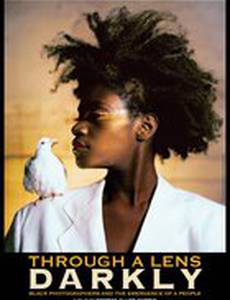 Through a Lens Darkly: Black Photographers and the Emergence of a People