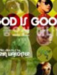 God Is Good
