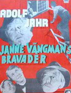 Janne Vängmans bravader