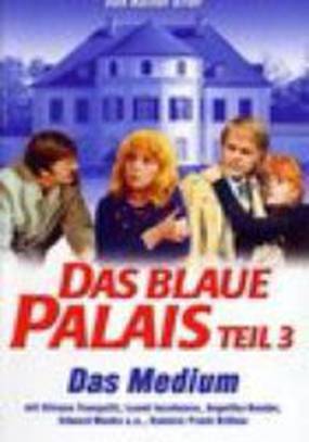 Das blaue Palais: Das Medium