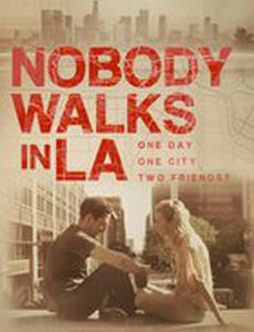 Nobody Walks in L.A.