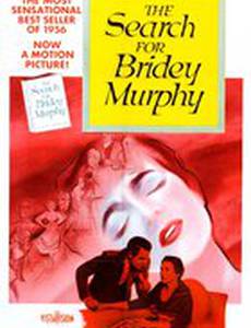 The Search for Bridey Murphy
