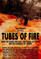 Tubes of Fire