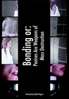 Bonding or: Penises Are Weapons of Mass Destruction