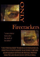 Only Firecrackers