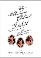 Why the Anderson Children Didn't Come to Dinner