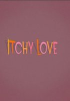 Itchy Love
