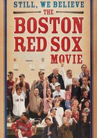 Still We Believe: The Boston Red Sox Movie