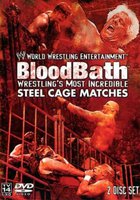 WWE Bloodbath: Wrestling's Most Incredible Steel Cage Matches (видео)