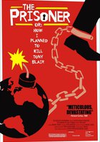 The Prisoner or: How I Planned to Kill Tony Blair