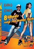8 Wheels & Some Soul Brotha' Music
