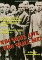 Who Shall Live and Who Shall Die?