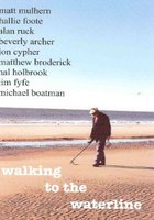 Walking to the Waterline