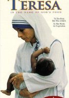 Mother Teresa: In the Name of God's Poor