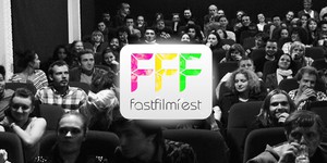 FAST FILM FEST – КИНО ЗА ОДИН ДЕНЬ FAST FILM FEST – КИНО ЗА ОДИН ДЕНЬ