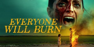 Жіноча Доля і Апокаліпсис у новому трейлері іспанського хоррору "Everyone Will Burn"